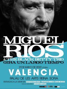 Miguel Ríos: Valencia | 21 de mayo